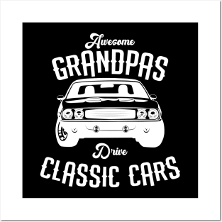 Awesome Grandpas Drive Classic Cars Posters and Art